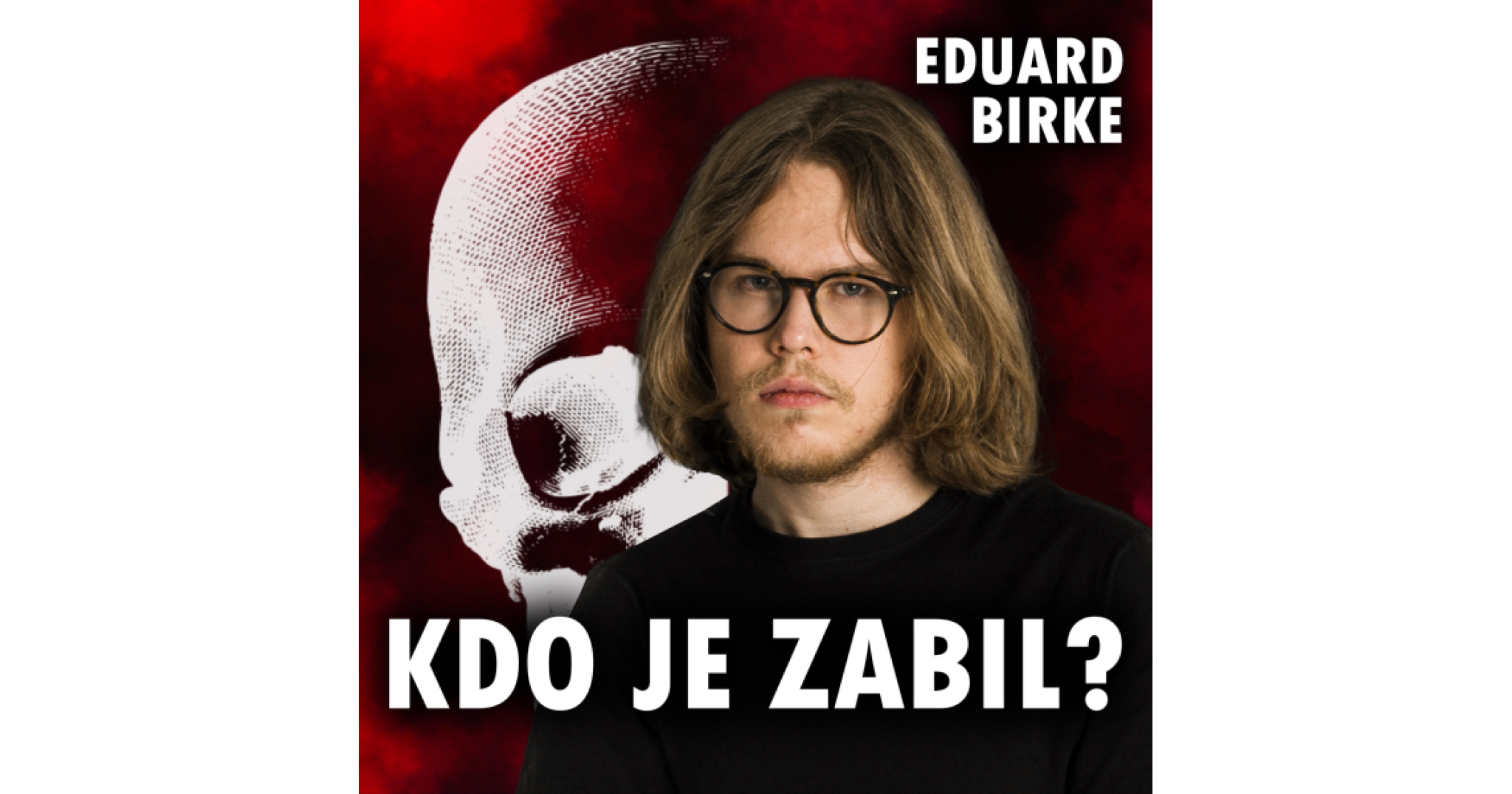 Podcast Kdo Je Zabil True Crime Youradio Talk