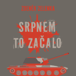 Obrázek podcastu Srpnem to začalo