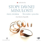 Obrázek podcastu Stopy dávnej minulosti - Slovensko v praveku