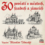 Obrázek podcastu 30 pověstí o městech, hradech a zámcích