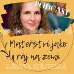 Obrázek podcastu Mateřství jako ráj na zemi
