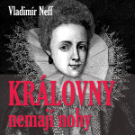 Obrázek podcastu Královny nemají nohy