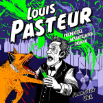 Obrázek podcastu Louis Pasteur: Přemožitel neviditelných dravců