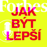 Obrázek podcastu Forbes Jak být lepší