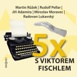 Obrázek podcastu Pětkrát s Viktorem Fischlem