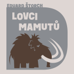 Obrázek podcastu Lovci mamutů