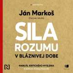 Obrázek podcastu Sila rozumu v bláznivej dobe