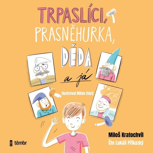 Obrázek podcastu Trpaslíci, Prasněhurka, děda a já