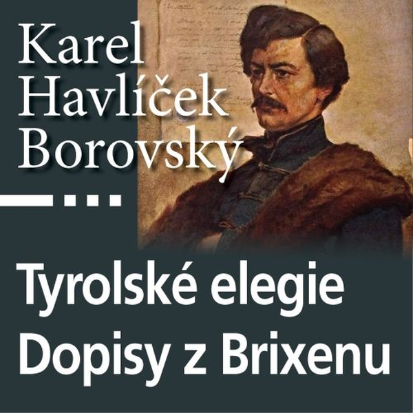 Obrázek podcastu Tyrolské elegie a Dopisy z Brixenu