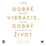 Obrázek podcastu Dobré vibrácie, dobrý život