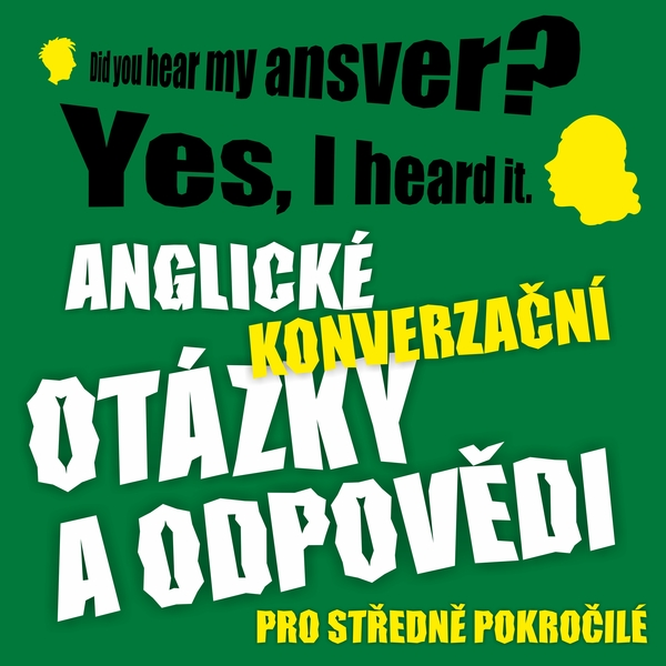 Obrázek podcastu Anglické konverzační otázky a odpovědi pro středně pokročilé