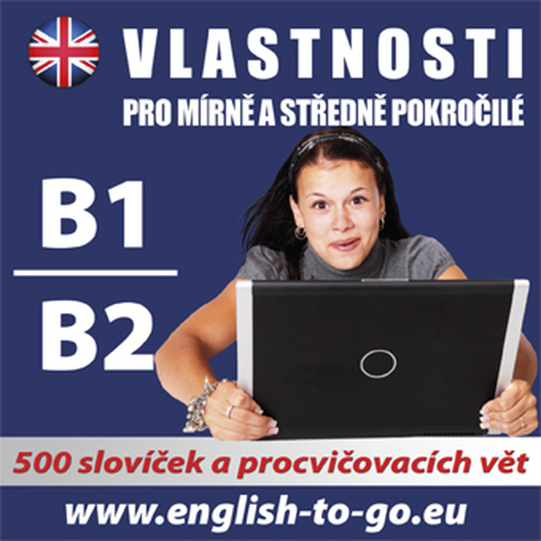Obrázek podcastu Angličtina – Vlastnosti pro pokročilejší B1_B2
