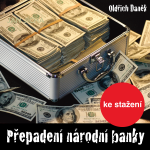 Obrázek podcastu Přepadení národní banky