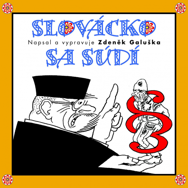 Obrázek podcastu Galuška: Slovácko sa súdí