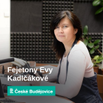 Obrázek podcastu Fejetony Evy Kadlčákové