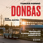 Obrázek podcastu Donbas: Reportáž z ukrajinského konfliktu