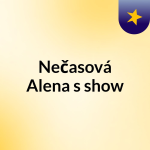 Obrázek podcastu Nečasová Alena's show