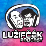 Obrázek podcastu Lužifčák podcast