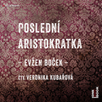 Obrázek podcastu Poslední aristokratka