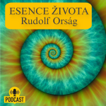 Obrázek podcastu Esence Života