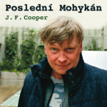 Obrázek podcastu Poslední Mohykán