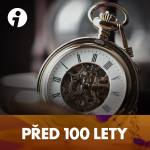 Obrázek podcastu Před 100 lety