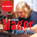 Obrázek podcastu Magor a jeho doba