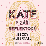 Obrázek podcastu Kate v záři reflektorů