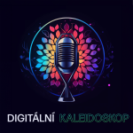 Obrázek podcastu Digitální kaleidoskop