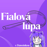 Obrázek podcastu Fialová lupa