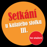 Obrázek podcastu Setkání u kulatého stolku III