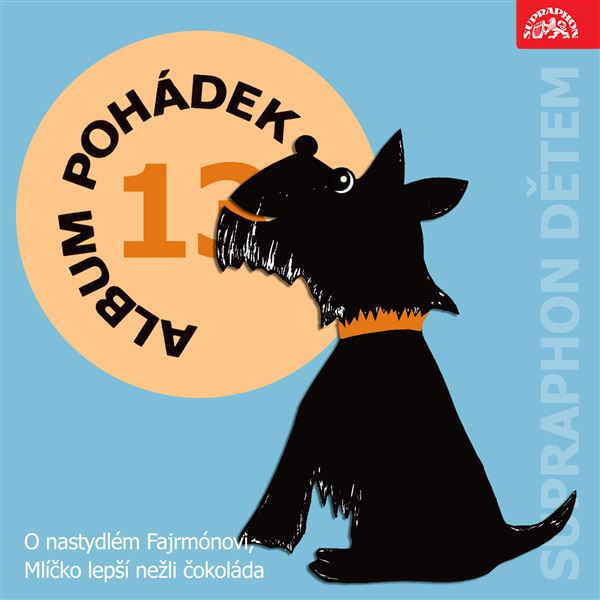 Obrázek podcastu Album pohádek "Supraphon dětem" 13. (O nastydlém Fajrmónovi, Mlíčko lepší nežli čokoláda,...