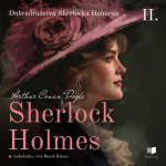 Obrázek podcastu Sherlock Holmes 2: Dobrodružstvá Sherlocka Holmesa