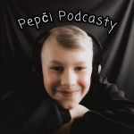 Obrázek podcastu Pepči Podcasty