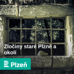 Obrázek podcastu Zločiny staré Plzně a okolí