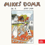 Obrázek podcastu Mikeš doma Díl 3.