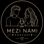Obrázek podcastu Mezi námi - podcast