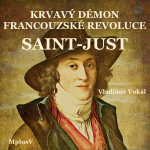 Obrázek podcastu Saint-Just: krvavý démon Francouzské revoluce