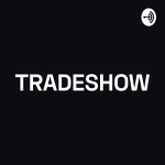 Obrázek podcastu TRADESHOW