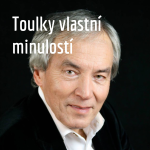 Obrázek podcastu Toulky vlastní minulostí