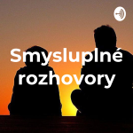 Obrázek podcastu Smysluplné rozhovory