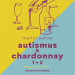 Obrázek podcastu Autismus & Chardonnay 1+2