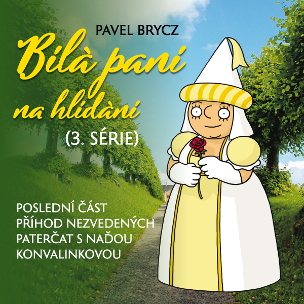 Obrázek podcastu Bílá paní na hlídání (3.série)