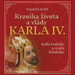 Obrázek podcastu Kronika života a vlády Karla IV., krále českého a císaře římského