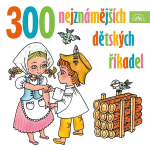 Obrázek podcastu 300 nejznámějších dětských říkadel