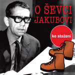 Obrázek podcastu O tom ševci Jakubovi