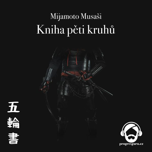 Obrázek podcastu Kniha pěti kruhů