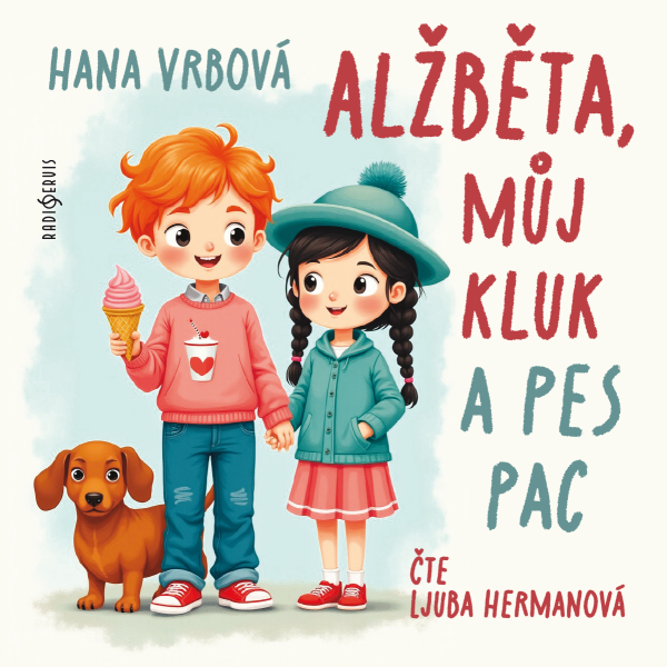 Obrázek podcastu Alžběta, můj kluk a pes Pac