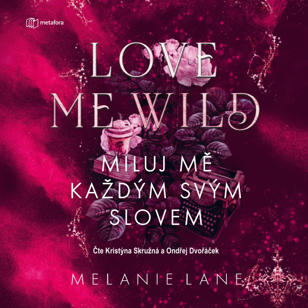 Obrázek podcastu Love Me Wild: Miluj mě každým svým slovem