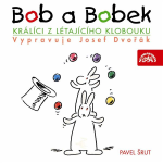 Obrázek podcastu Bob a Bobek, králíci z létajícího klobouku / / Šebánek - Pacovský - Jiránek - Šrut